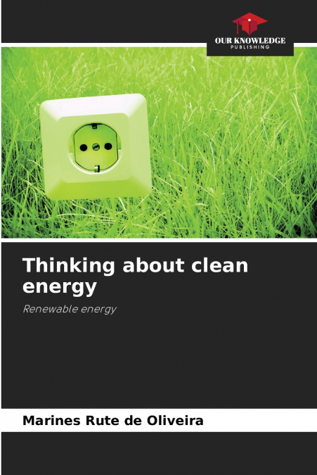 THINKING ABOUT CLEAN ENERGY