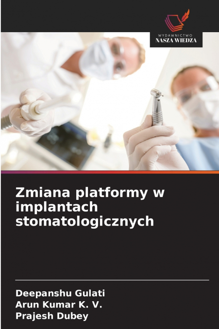 ZMIANA PLATFORMY W IMPLANTACH STOMATOLOGICZNYCH