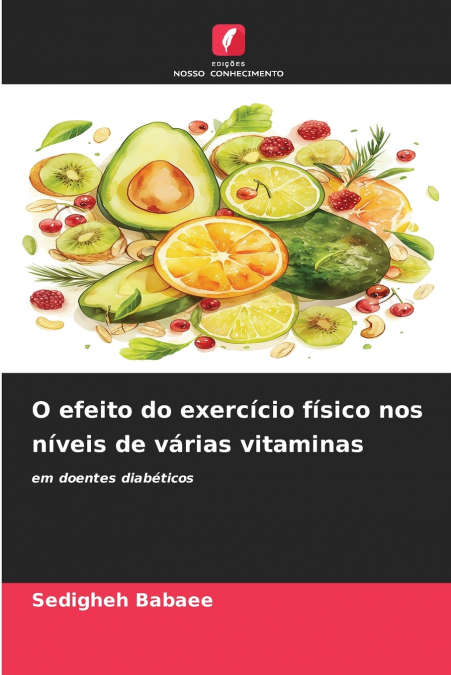O EFEITO DO EXERCICIO FISICO NOS NIVEIS DE VARIAS VITAMINAS