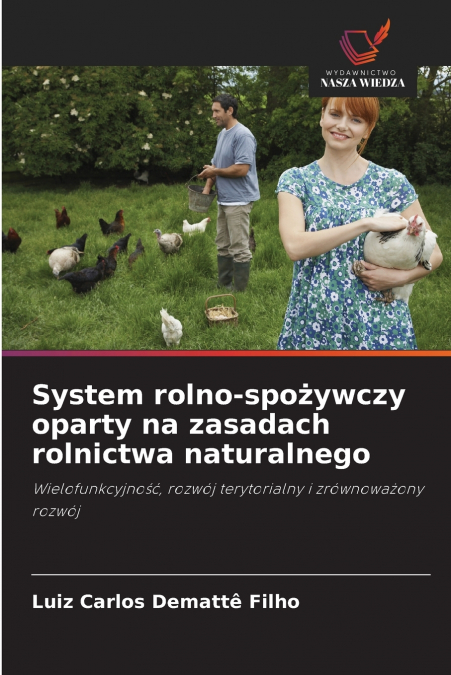 SYSTEM ROLNO-SPO?YWCZY OPARTY NA ZASADACH ROLNICTWA NATURALN