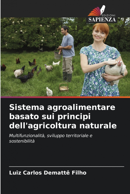 SISTEMA AGROALIMENTARE BASATO SUI PRINCIPI DELL?AGRICOLTURA