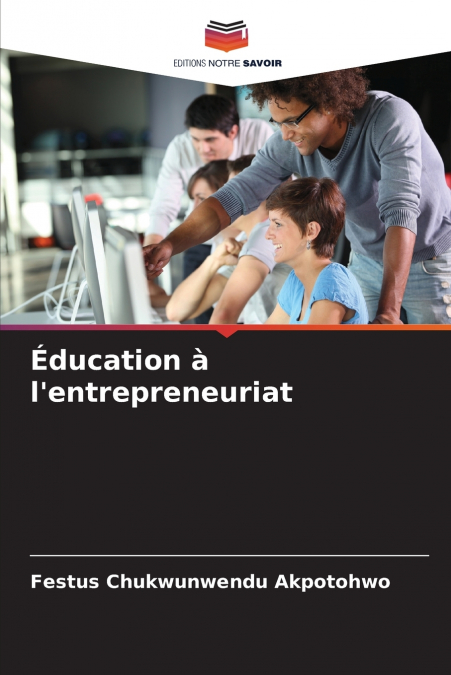 EDUCATION A L?ENTREPRENEURIAT