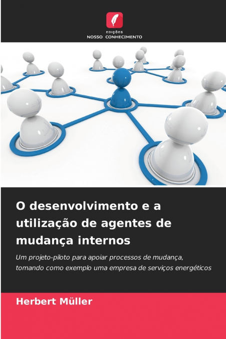 O DESENVOLVIMENTO E A UTILIZA�AO DE AGENTES DE MUDAN�A INTER