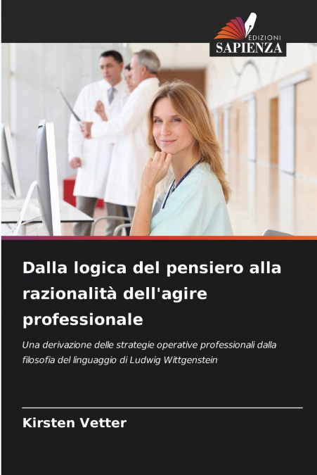 DALLA LOGICA DEL PENSIERO ALLA RAZIONALITA DELL?AGIRE PROFES
