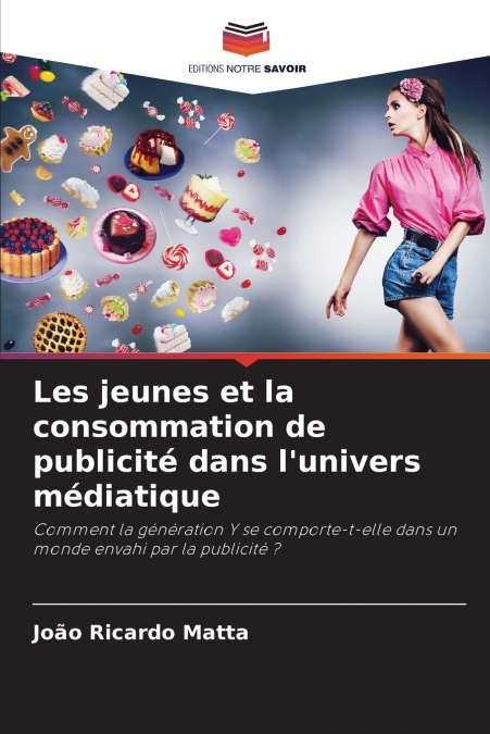 LES JEUNES ET LA CONSOMMATION DE PUBLICITE DANS L?UNIVERS ME