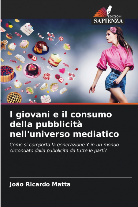 I GIOVANI E IL CONSUMO DELLA PUBBLICITA NELL?UNIVERSO MEDIAT
