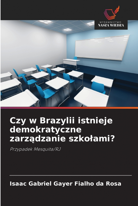 CZY W BRAZYLII ISTNIEJE DEMOKRATYCZNE ZARZ?DZANIE SZKO?AMI?