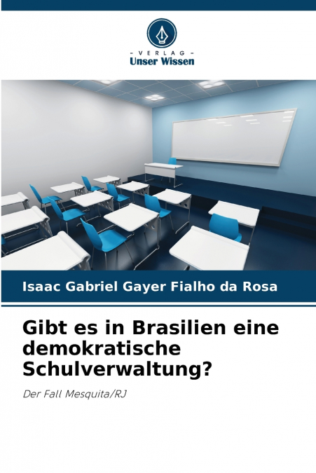 GIBT ES IN BRASILIEN EINE DEMOKRATISCHE SCHULVERWALTUNG?