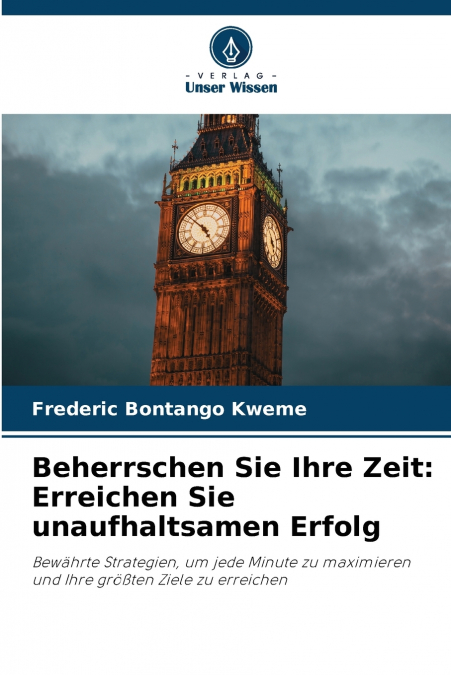 BEHERRSCHEN SIE IHRE ZEIT