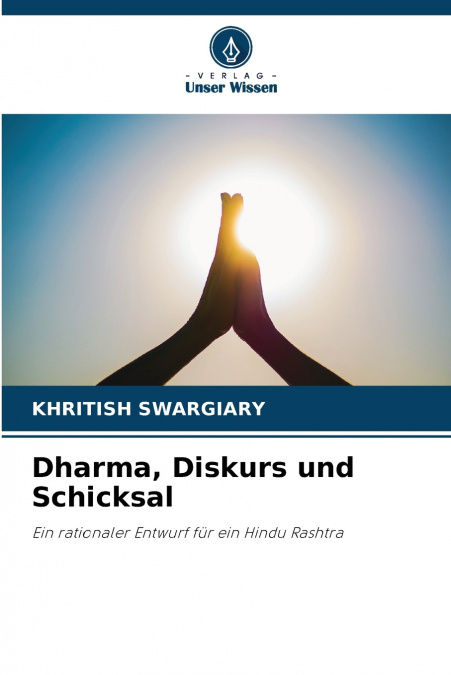 DHARMA, DISKURS UND SCHICKSAL