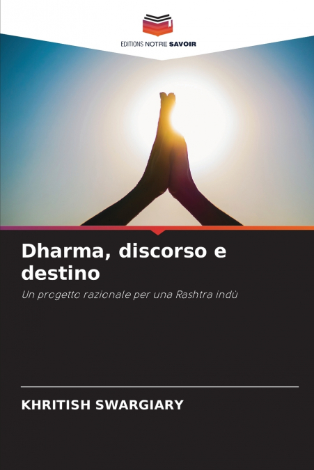 DHARMA, DISCORSO E DESTINO