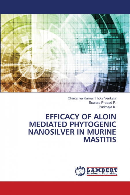 EFFICACY OF ALOIN MEDIATED PHYTOGENIC NANOSILVER IN MURINE M