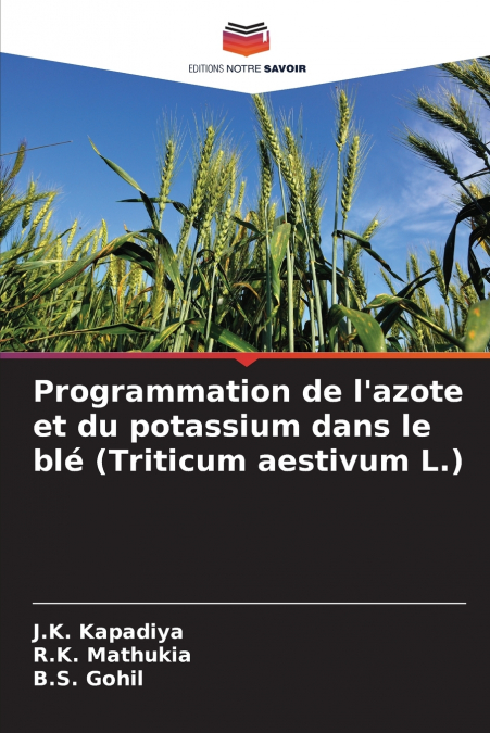 PROGRAMMATION DE L?AZOTE ET DU POTASSIUM DANS LE BLE (TRITIC