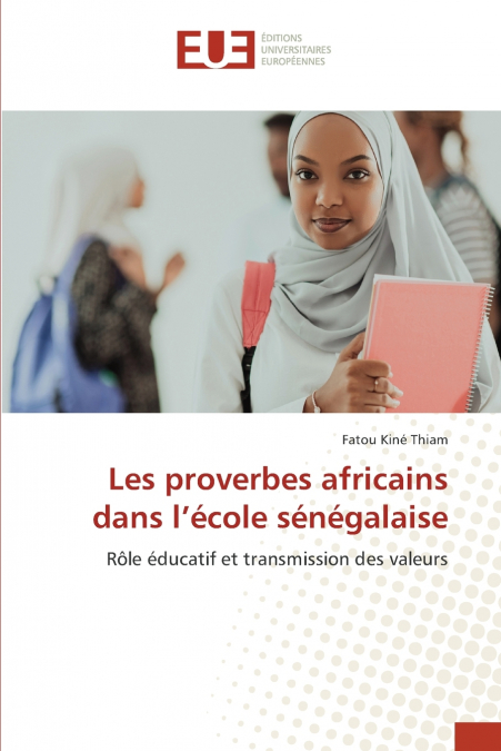 LES PROVERBES AFRICAINS DANS L?ECOLE SENEGALAISE