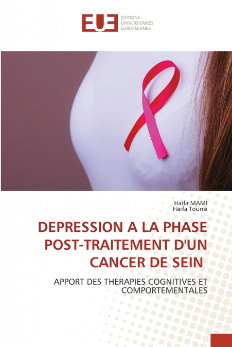 DEPRESSION A LA PHASE POST-TRAITEMENT D?UN CANCER DE SEIN