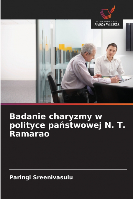 BADANIE CHARYZMY W POLITYCE PA?STWOWEJ N. T. RAMARAO