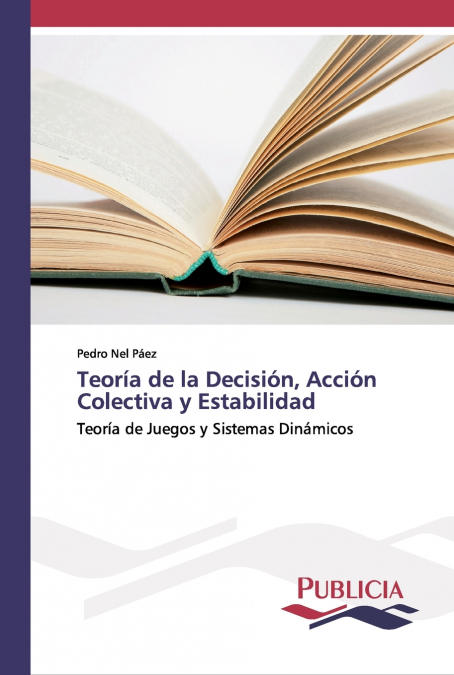 TEORIA DE LA DECISION, ACCION COLECTIVA Y ESTABILIDAD