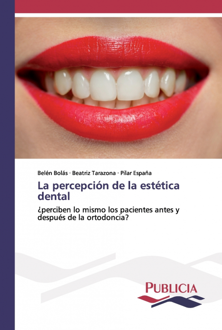 LA PERCEPCION DE LA ESTETICA DENTAL