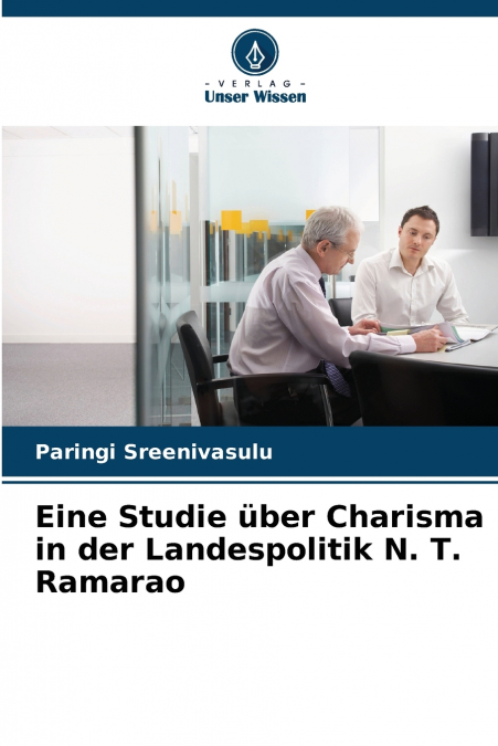EINE STUDIE UBER CHARISMA IN DER LANDESPOLITIK N. T. RAMARAO