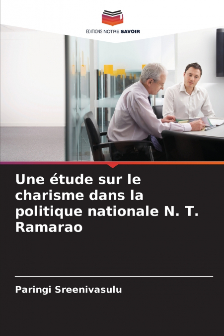 UNE ETUDE SUR LE CHARISME DANS LA POLITIQUE NATIONALE N. T.