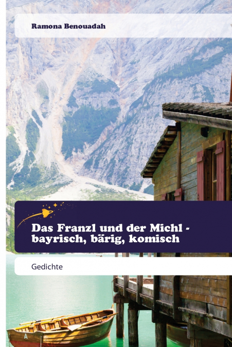 DAS FRANZL UND DER MICHL - BAYRISCH, BARIG, KOMISCH