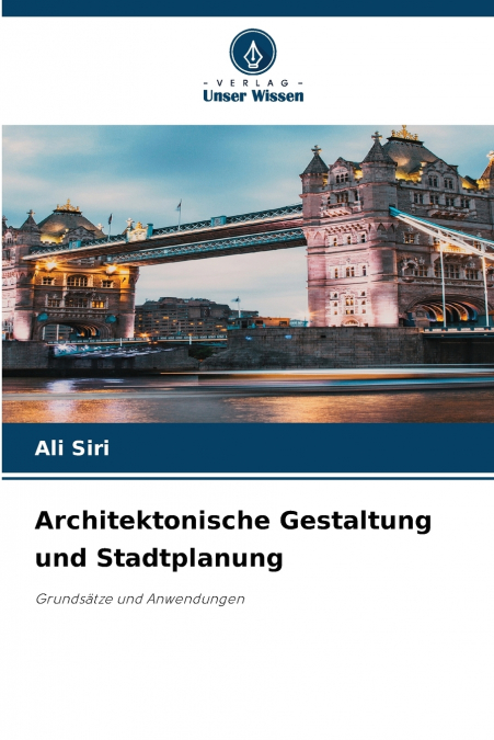 ARCHITEKTONISCHE GESTALTUNG UND STADTPLANUNG