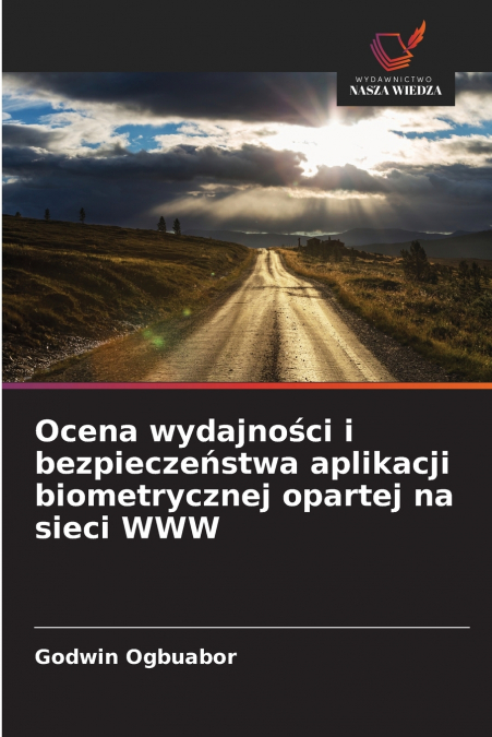OCENA WYDAJNO?CI I BEZPIECZE?STWA APLIKACJI BIOMETRYCZNEJ OP