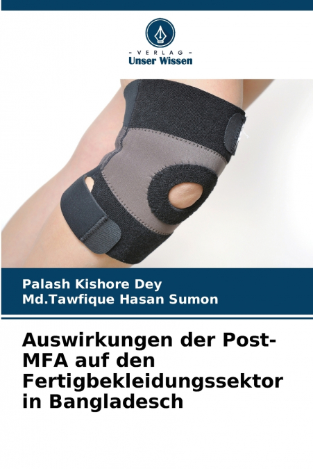 AUSWIRKUNGEN DER POST-MFA AUF DEN FERTIGBEKLEIDUNGSSEKTOR IN