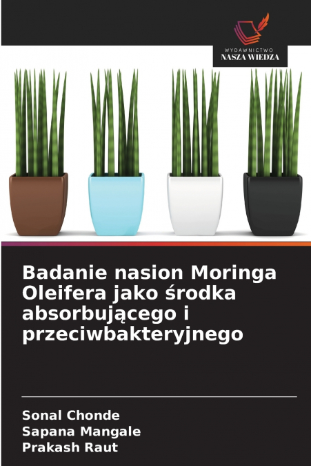 BADANIE NASION MORINGA OLEIFERA JAKO ?RODKA ABSORBUJ?CEGO I