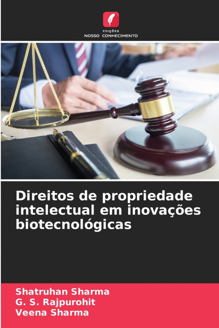 DIREITOS DE PROPRIEDADE INTELECTUAL EM INOVA�OES BIOTECNOLOG