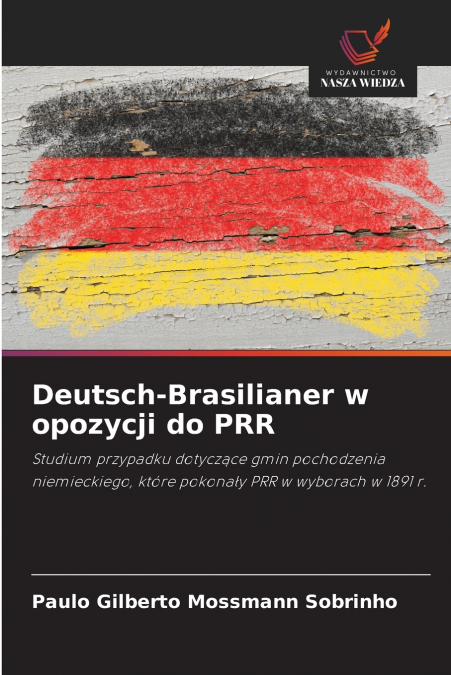DEUTSCH-BRASILIANER W OPOZYCJI DO PRR