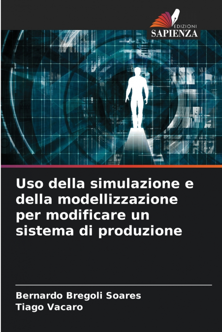 USO DELLA SIMULAZIONE E DELLA MODELLIZZAZIONE PER MODIFICARE