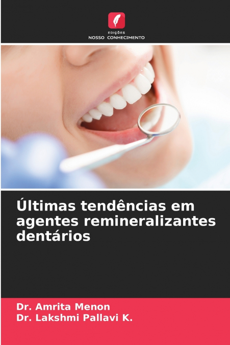 ULTIMAS TENDENCIAS EM AGENTES REMINERALIZANTES DENTARIOS