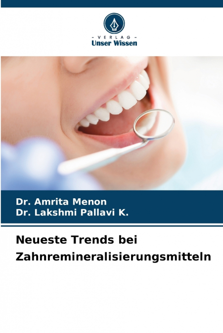 NEUESTE TRENDS BEI ZAHNREMINERALISIERUNGSMITTELN