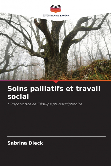 SOINS PALLIATIFS ET TRAVAIL SOCIAL