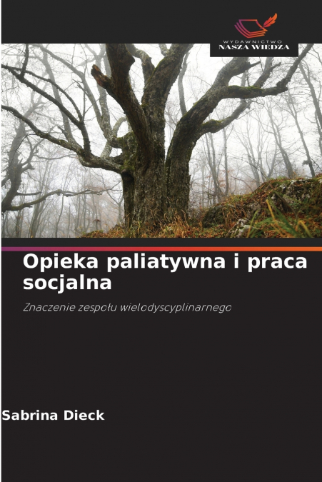 OPIEKA PALIATYWNA I PRACA SOCJALNA