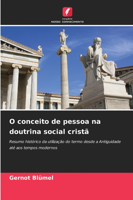 O CONCEITO DE PESSOA NA DOUTRINA SOCIAL CRISTA