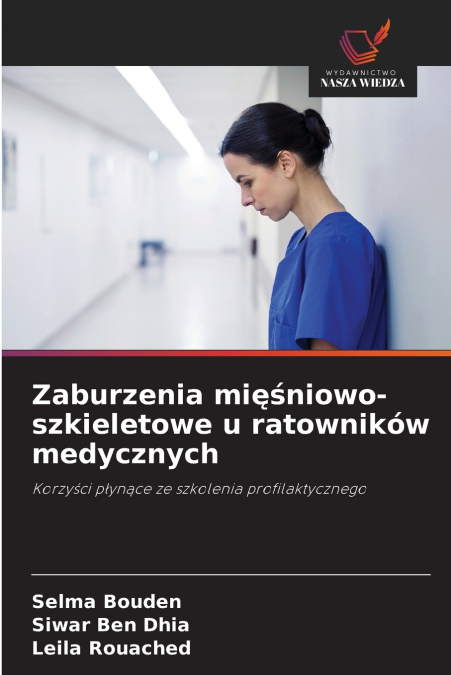 ZABURZENIA MI??NIOWO-SZKIELETOWE U RATOWNIKOW MEDYCZNYCH