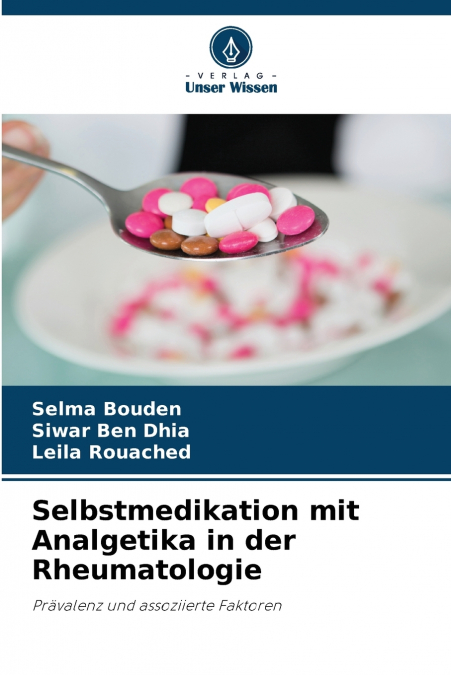 SELBSTMEDIKATION MIT ANALGETIKA IN DER RHEUMATOLOGIE