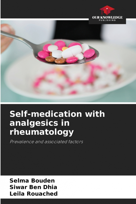 SELF-MEDICATION WITH ANALGESICS IN RHEUMATOLOGY