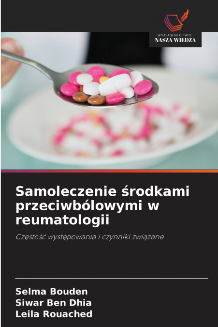 SAMOLECZENIE ?RODKAMI PRZECIWBOLOWYMI W REUMATOLOGII
