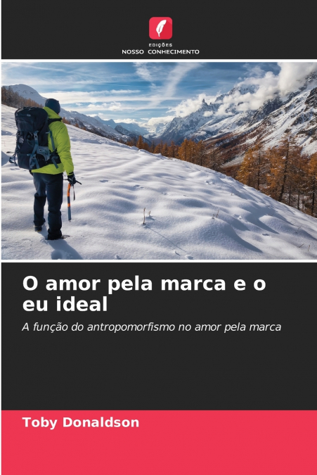 O AMOR PELA MARCA E O EU IDEAL