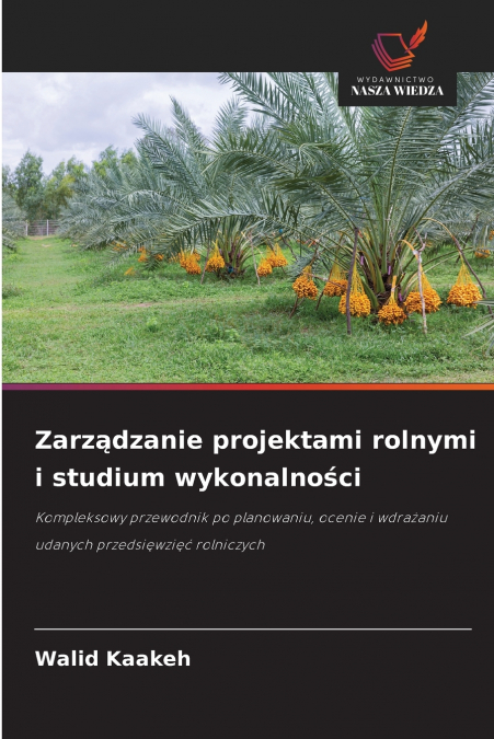 ZARZ?DZANIE PROJEKTAMI ROLNYMI I STUDIUM WYKONALNO?CI