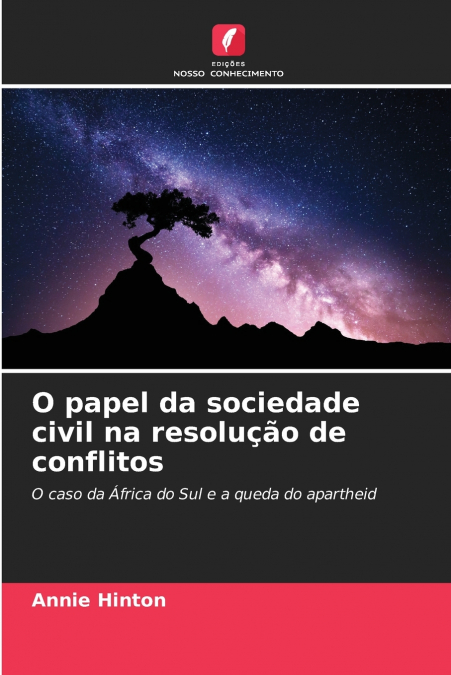 O PAPEL DA SOCIEDADE CIVIL NA RESOLU�AO DE CONFLITOS