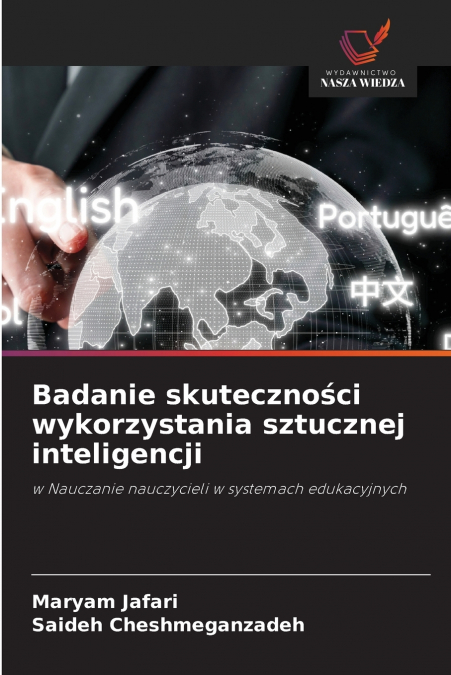 BADANIE SKUTECZNO?CI WYKORZYSTANIA SZTUCZNEJ INTELIGENCJI
