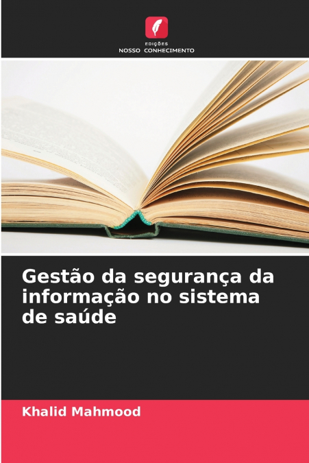 GESTAO DA SEGURAN�A DA INFORMA�AO NO SISTEMA DE SAUDE