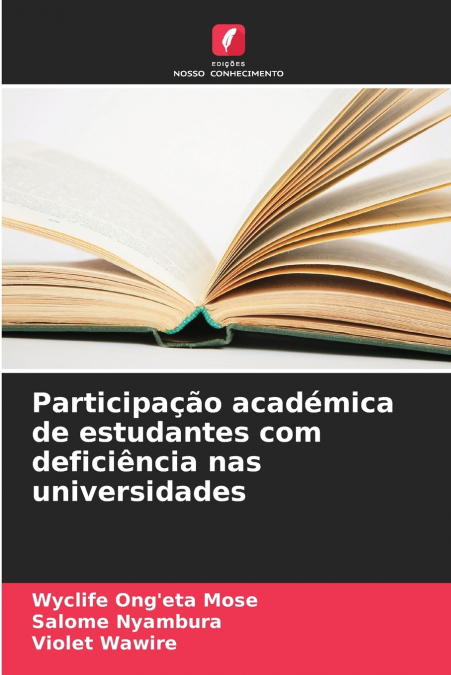 PARTICIPA�AO ACADEMICA DE ESTUDANTES COM DEFICIENCIA NAS UNI