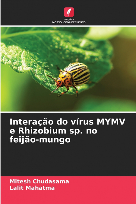 INTERA�AO DO VIRUS MYMV E RHIZOBIUM SP. NO FEIJAO-MUNGO