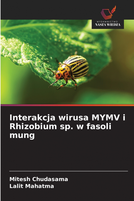 INTERAKCJA WIRUSA MYMV I RHIZOBIUM SP. W FASOLI MUNG