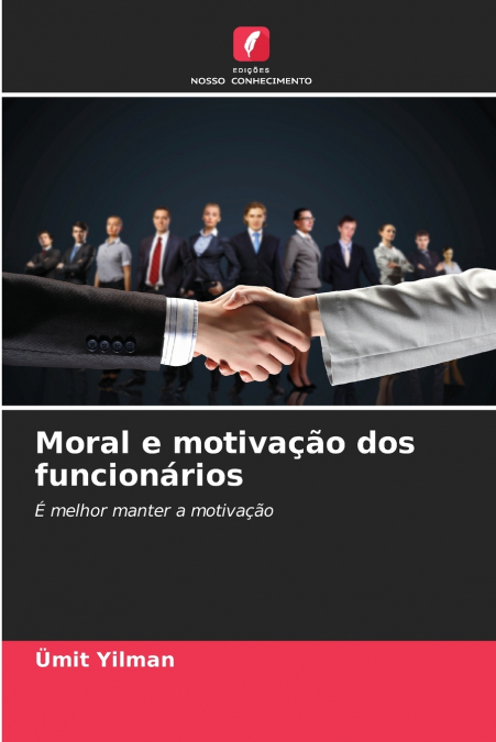 MORAL E MOTIVA�AO DOS FUNCIONARIOS